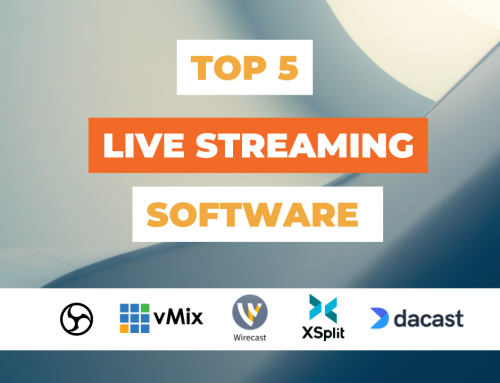 Top 5 Live Streaming software